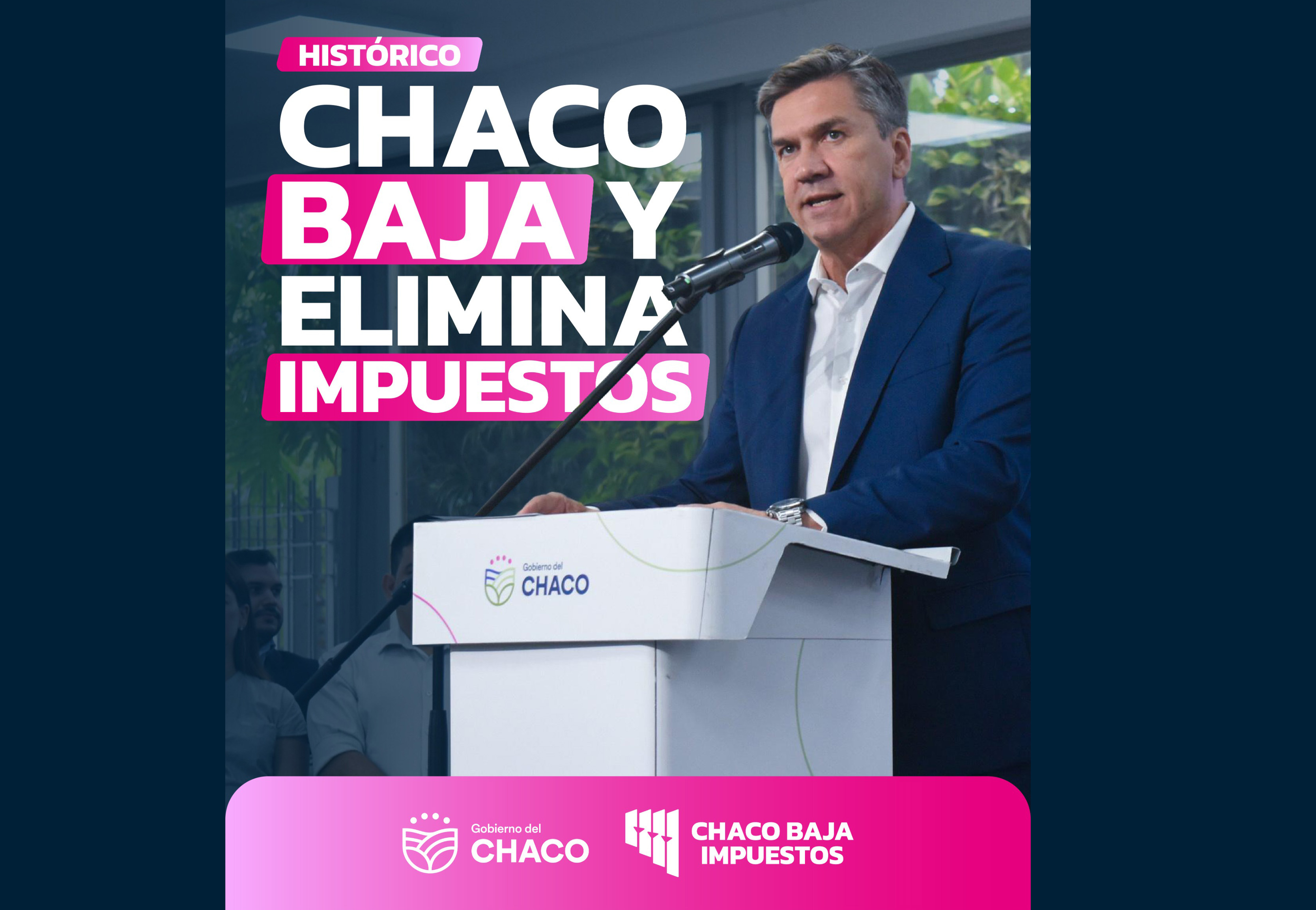 ¡HISTÓRICO! CHACO BAJA IMPUESTOS